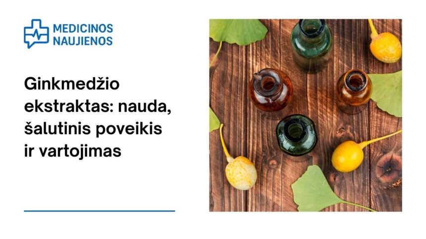% Ginkmedžio ekstraktas: nauda, šalutinis poveikis, mitybos faktai, naudojimas ir dar daugiau