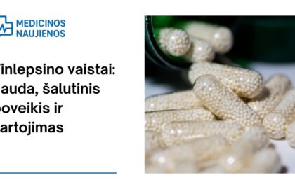 % Finlepsinas: kuo jis gali padėti, galimas šalutinis poveikis, kaip vartoti ir dar daugiau
