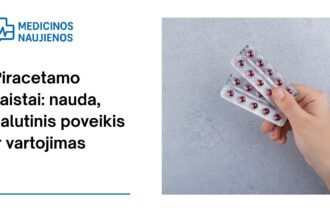 % Piracetamas: kuo jis gali padėti, galimas šalutinis poveikis, kaip vartoti ir dar daugiau