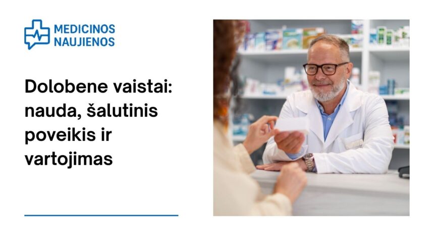 % Dolobene: kuo jis gali padėti, galimas šalutinis poveikis, kaip vartoti ir dar daugiau
