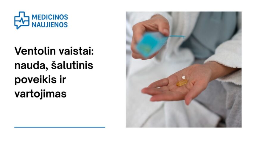 % Ventolin: kuo jis gali padėti, galimas šalutinis poveikis, kaip vartoti ir dar daugiau