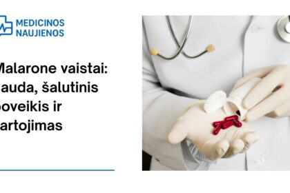 % Malarone: kuo jis gali padėti, galimas šalutinis poveikis, kaip vartoti ir dar daugiau