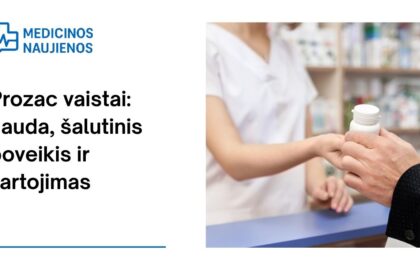 % Prozac: kuo jis gali padėti, galimas šalutinis poveikis, kaip vartoti ir dar daugiau