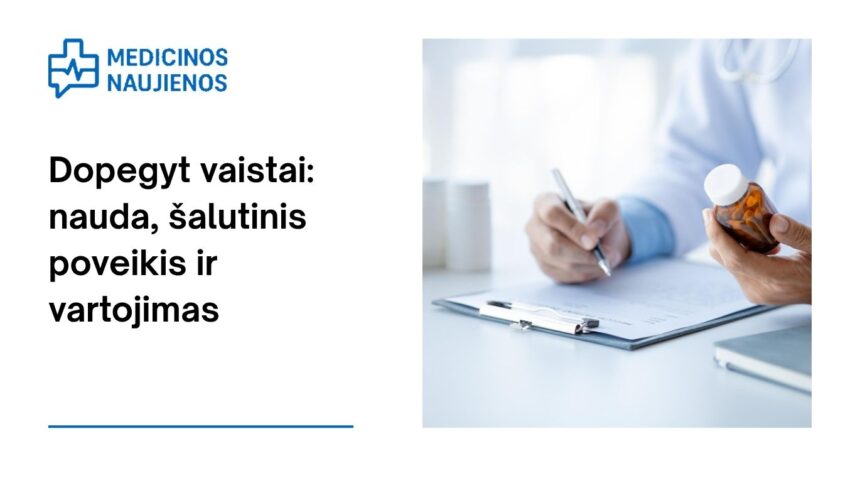 % Dopegyt: kuo jis gali padėti, galimas šalutinis poveikis, kaip vartoti ir dar daugiau