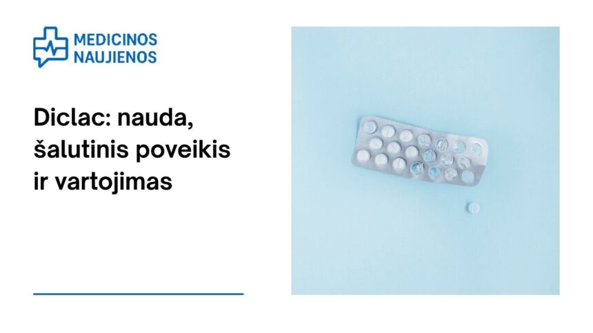 % Diclac: kuo jis gali padėti, galimas šalutinis poveikis, kaip vartoti ir dar daugiau