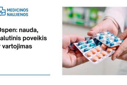 % Ospen: kuo jis gali padėti, galimas šalutinis poveikis, kaip vartoti ir dar daugiau
