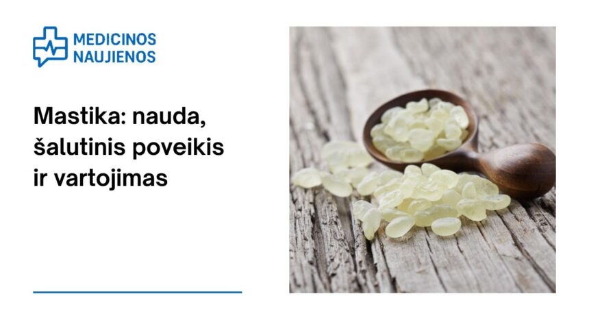 % Mastika: nauda, šalutinis poveikis, maistingumas, naudojimas ir dar daugiau